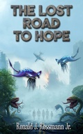 Cover: The Lost Road to Hope - Crimson Cloak Publishing