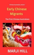 Bild: Early Chinese Migrants - The Prison Tree Press