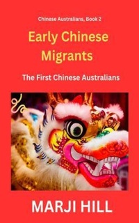 Bild: Early Chinese Migrants - The Prison Tree Press