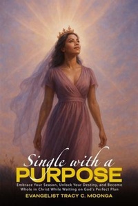 Enlarge image Cover: Single with a Purpose - Brookscraft Publishing