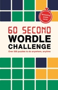 Cover: 60 Second Wordle Challenge: Volume 13 - Ivy Press
