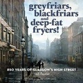 Cover: Greyfriars, Blackfriars and Deep-Fat Fryers! - Baxter Jardine Ltd