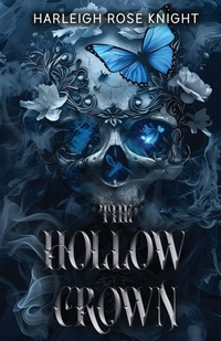 Enlarge image Cover: The Hollow Crown - Harleigh Rose Knight