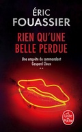 Cover: Rien qu'une belle perdue (Une enqu&ecirc;te du commandant Gaspard Cloux, Tome 2) - Le Livre de Poche