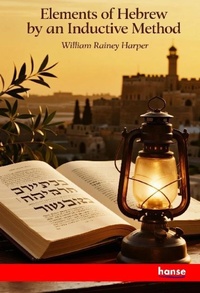 Enlarge image Cover: Elements of Hebrew by an Inductive Method - Hansebooks