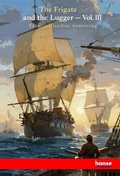 Cover: The Frigate and the Lugger - Hansebooks