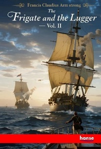 Enlarge image Cover: The Frigate and the Lugger - Hansebooks