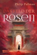 Cover: His Dark Materials 5: Das Feld der Rosen - Carlsen