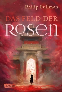 Enlarge image Cover: His Dark Materials 5: Das Feld der Rosen - Carlsen