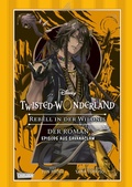 Cover: Disney: Twisted Wonderland Roman: Rebell in der Wildnis - Carlsen