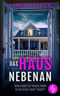 Cover: Das Haus nebenan | Ein fesselnder Psychothriller - dp DIGITAL PUBLISHERS GmbH