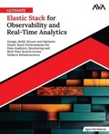 Cover: Ultimate Elastic Stack for Observability and Real-Time Analytics - Orange Education Pvt Ltd