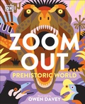 Cover: Zoom Out Prehistoric World - DK Children