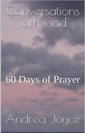 Cover: Conversations with God: 60 Days of Prayer - Andrea Joyce