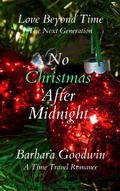 Cover: No Christmas After Midnight (Love Beyond Time: The Next Generation, #6) - Barbara Goodwin
