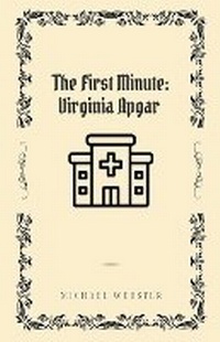 Enlarge image Cover: The First Minute - Michael Webster
