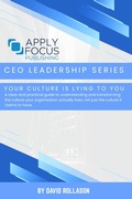 Cover: Your Culture Is Lying to You - Apply Focus Publishing