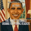 Cover: The Story Of Barack Obama For Young Readers - Kiddies Cot
