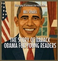 Cover: The Story Of Barack Obama For Young Readers - Kiddies Cot