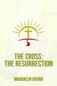 Enlarge image Cover: The Cross - Mary Dugan