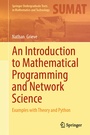 Cover: An Introduction to Mathematical Programming and Network Science - Springer