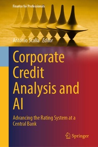 Enlarge image Cover: Corporate Credit Analysis and AI - Springer