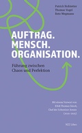 Bild: Auftrag. Mensch. Organisation. - NZZ Libro ein Imprint der Schwabe Verlagsgruppe AG