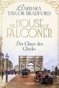 Cover: The House of Falconer - Der Glanz des Gl&uuml;cks - L&uuml;bbe