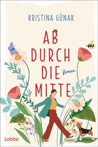 Enlarge image Cover: Ab durch die Mitte - Lübbe