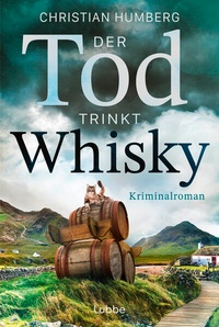Enlarge image Cover: Der Tod trinkt Whisky - Lübbe
