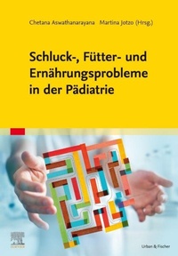 Abbildung von: Schluck-, Fütter- und Ernährungsprobleme in der Pädiatrie - Urban & Fischer