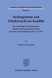 Bild: Sacheigentum und Urheberrecht im Konflikt - Duncker & Humblot