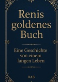 Cover: Renis goldenes Buch - epubli
