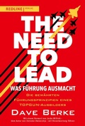 Cover: The Need to Lead - Was F&uuml;hrung ausmacht - REDLINE