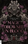 Cover: Magic Drowned in Blood - LYX