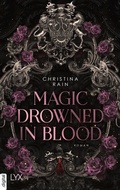 Cover: Magic Drowned in Blood - LYX