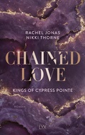 Cover: Kings of Cypress Pointe - Chained Love - LYX