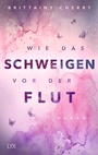 Cover: Wie das Schweigen vor der Flut - LYX