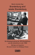 Cover: Brandenburg wird wieder Brandenburg - Sch&uuml;ren Verlag GmbH