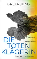 Cover: Die Totenkl&auml;gerin - L&uuml;bbe