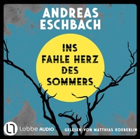 Enlarge image Cover: Ins fahle Herz des Sommers - Lübbe Audio