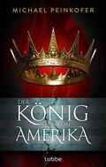 Cover: Der K&ouml;nig von Amerika - L&uuml;bbe