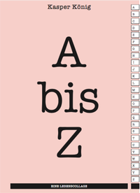 Enlarge image Cover: Kasper König. A bis Z. Eine Lebenscollage - König, Walther