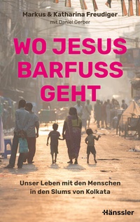 Bild vergrößern Bild: Wo Jesus barfuß geht - Hänssler