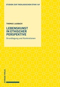 Cover: Lebenskunst in ethischer Perspektive - Schwabe Verlagsgruppe AG Schwabe Verlag