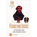 Cover: Franz von Assisi und die Suche nach dem einfachen Leben - Jan Thorbecke Verlag