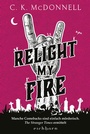 Cover: Relight My Fire - Eichborn
