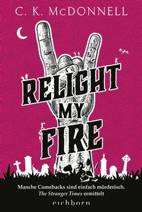 Enlarge image Cover: Relight My Fire - Eichborn