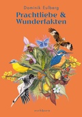 Bild: Prachtliebe & Wunderfakten - Eichborn