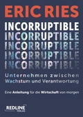 Cover: Incorruptible - Unternehmen zwischen Wachstum und Verantwortung - REDLINE